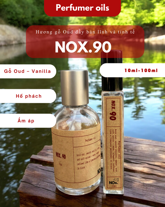 NOX.90 – Hương gỗ Oud đầy bản lĩnh và tinh tế